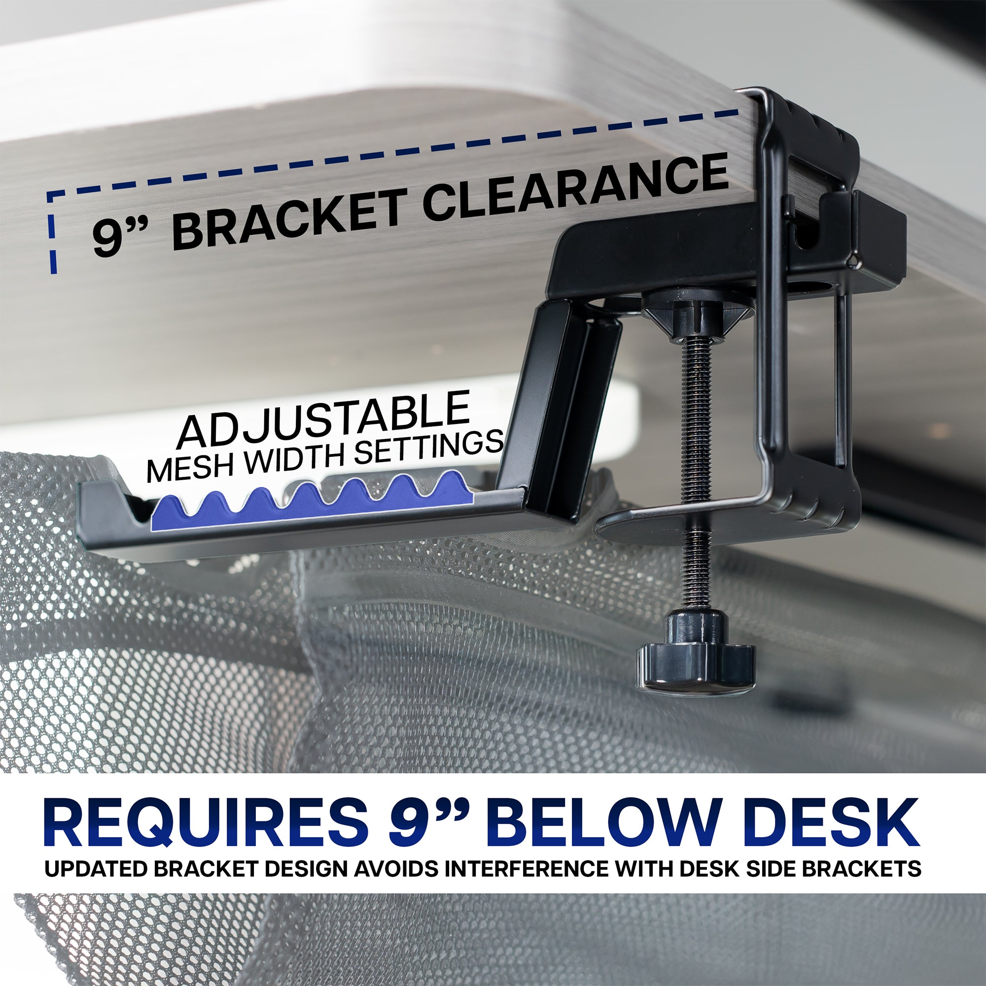 Adjustable mesh width setting with bracket clearance and desk clearance text