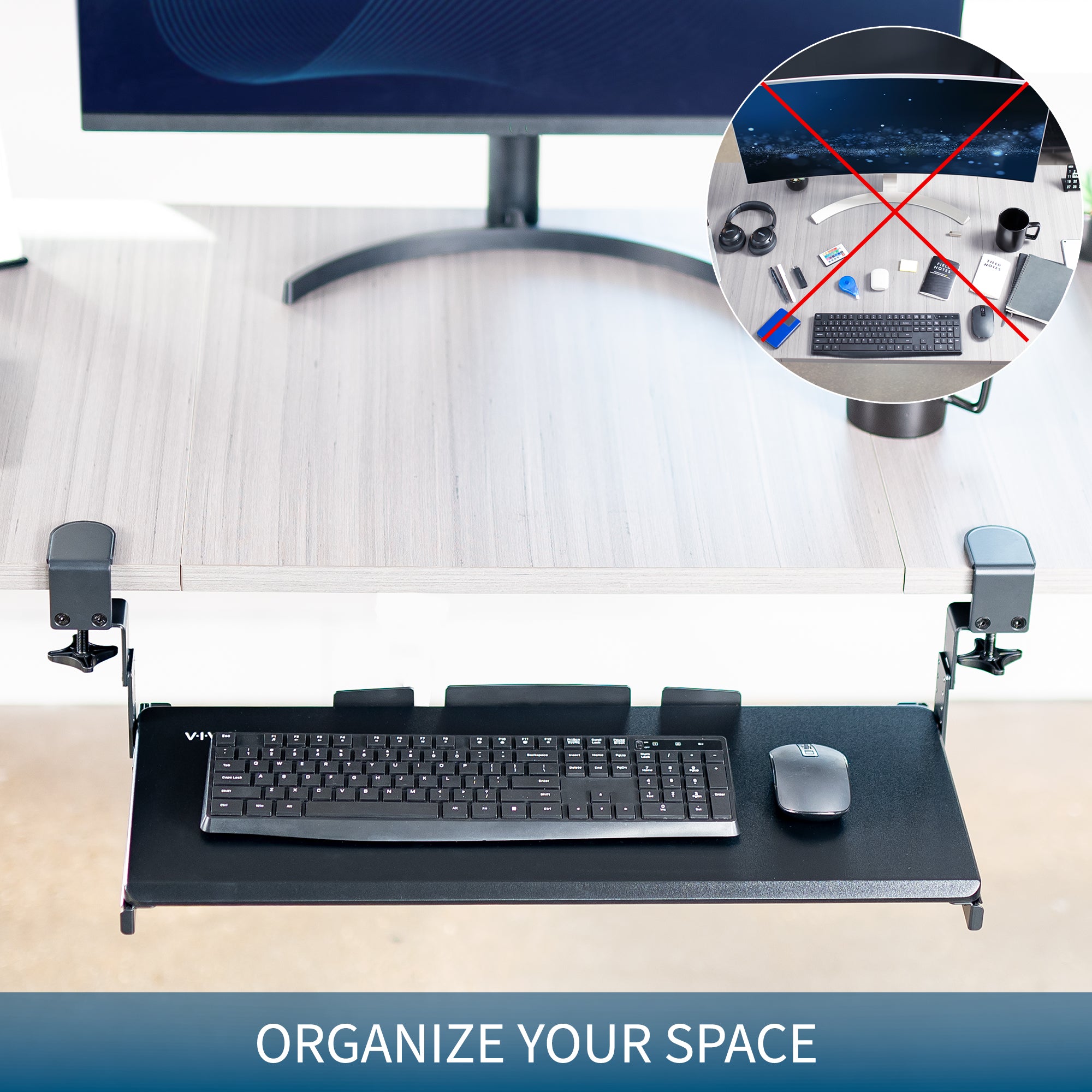 Maintain an organized desk space with the under desk keyboard and mouse tray.