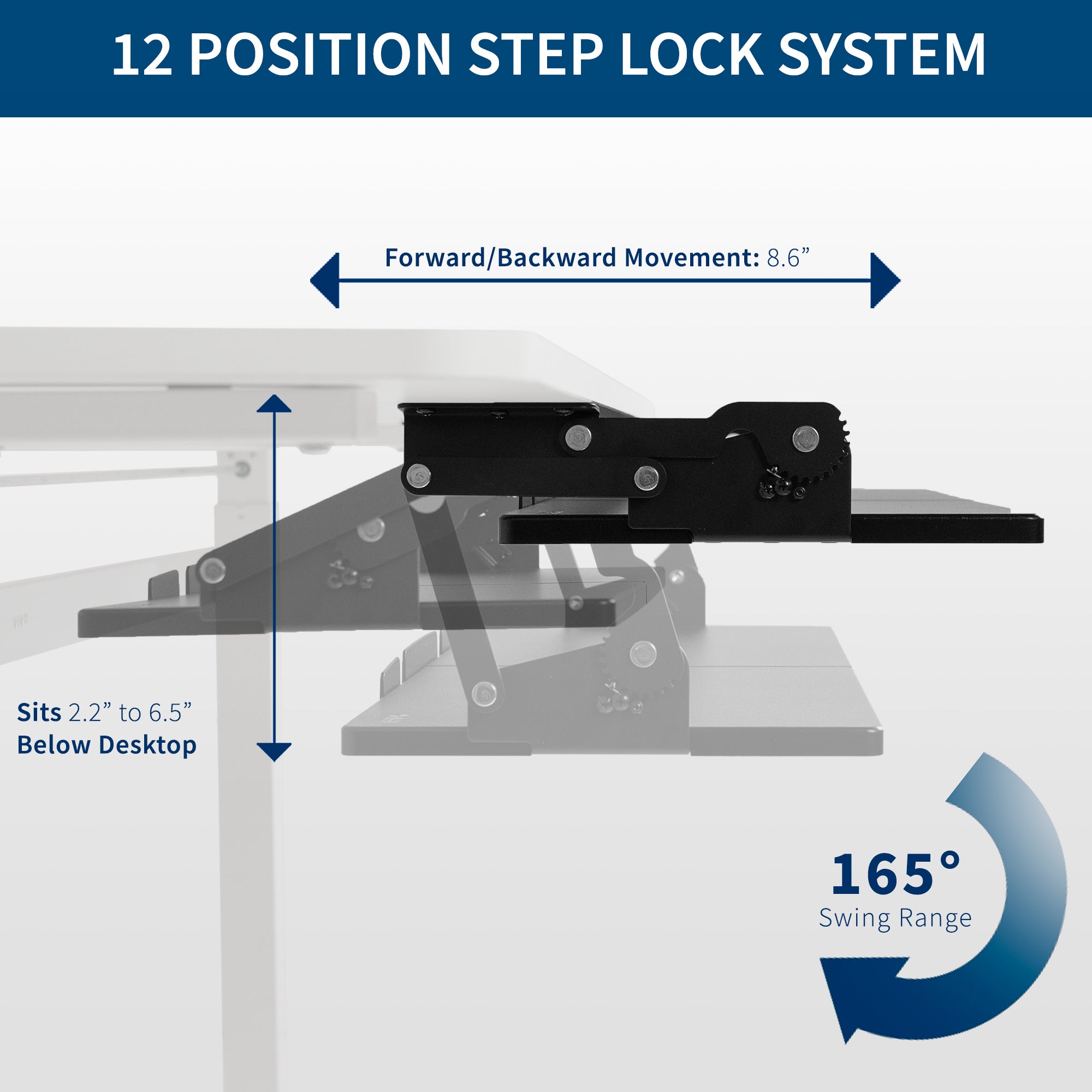 Forward and backward movement allows the tray to be moved to the underside of the desk with a large swing range.