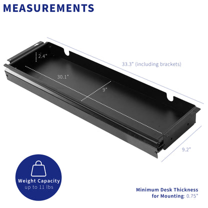 Measurements and the weight capacity of an extra long under-desk drawer.