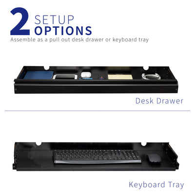 Dual setup options allow for the use of a keyboard and mouse tray or a desk drawer tray.