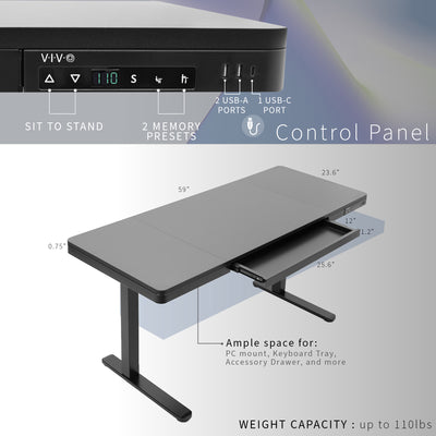  Experience a completely ergonomic workstation with electric height adjustment for seamless transitions, a built-in 25.6” x 12” storage drawer for convenient organization, USB ports for device charging and data transfer (2 USB-A, 1 USB-C), and an elegant touch panel controller for customized settings.