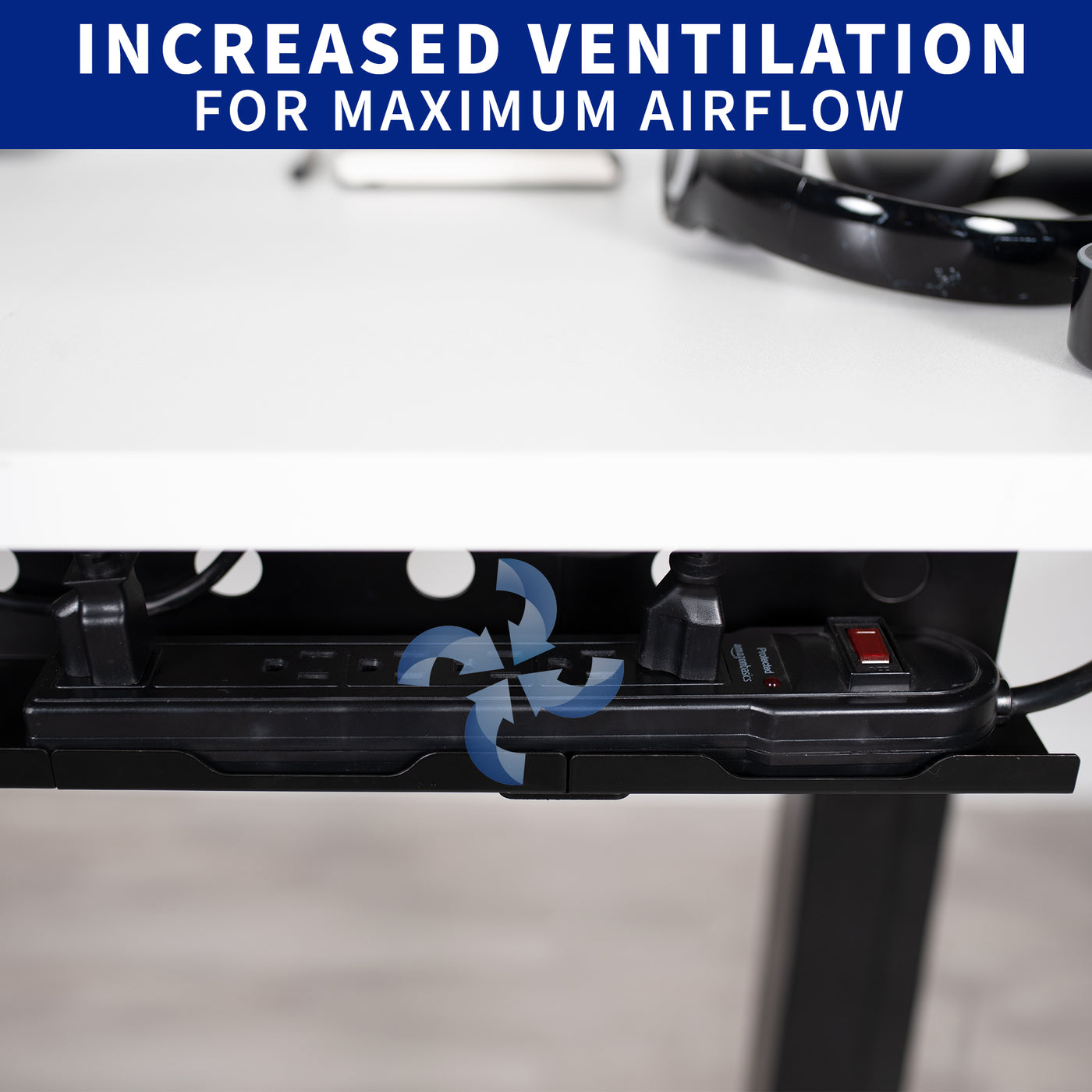 Increase ventilation and airflow to cool off power strips and warm office equipment.