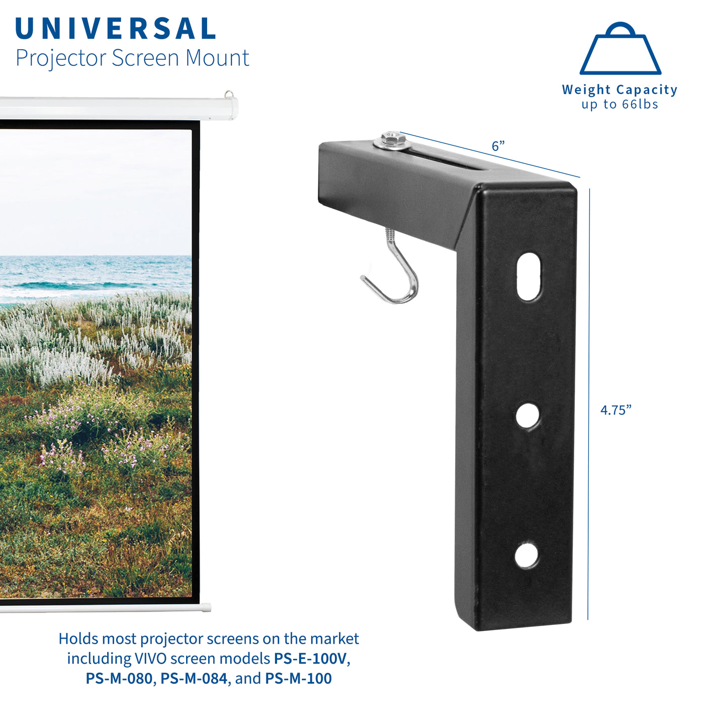 Universal projector screen mount with a hefty weight capacity.