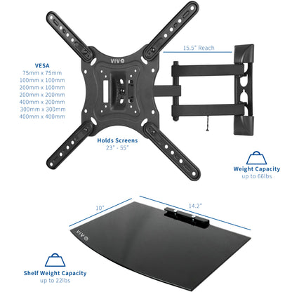 ESA plate holes fit most standard TVs on the market today and have shelves supporting up to 22 lbs below or above your mounted TV.