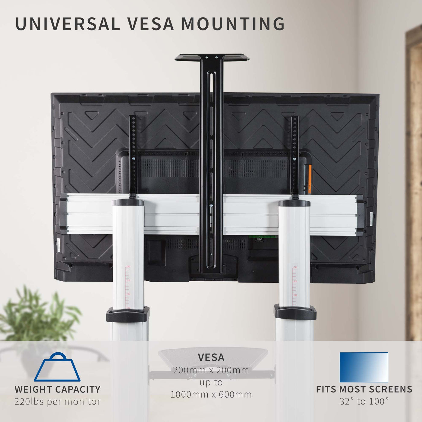 Universal VESA mounting to fit most TVs on the market.